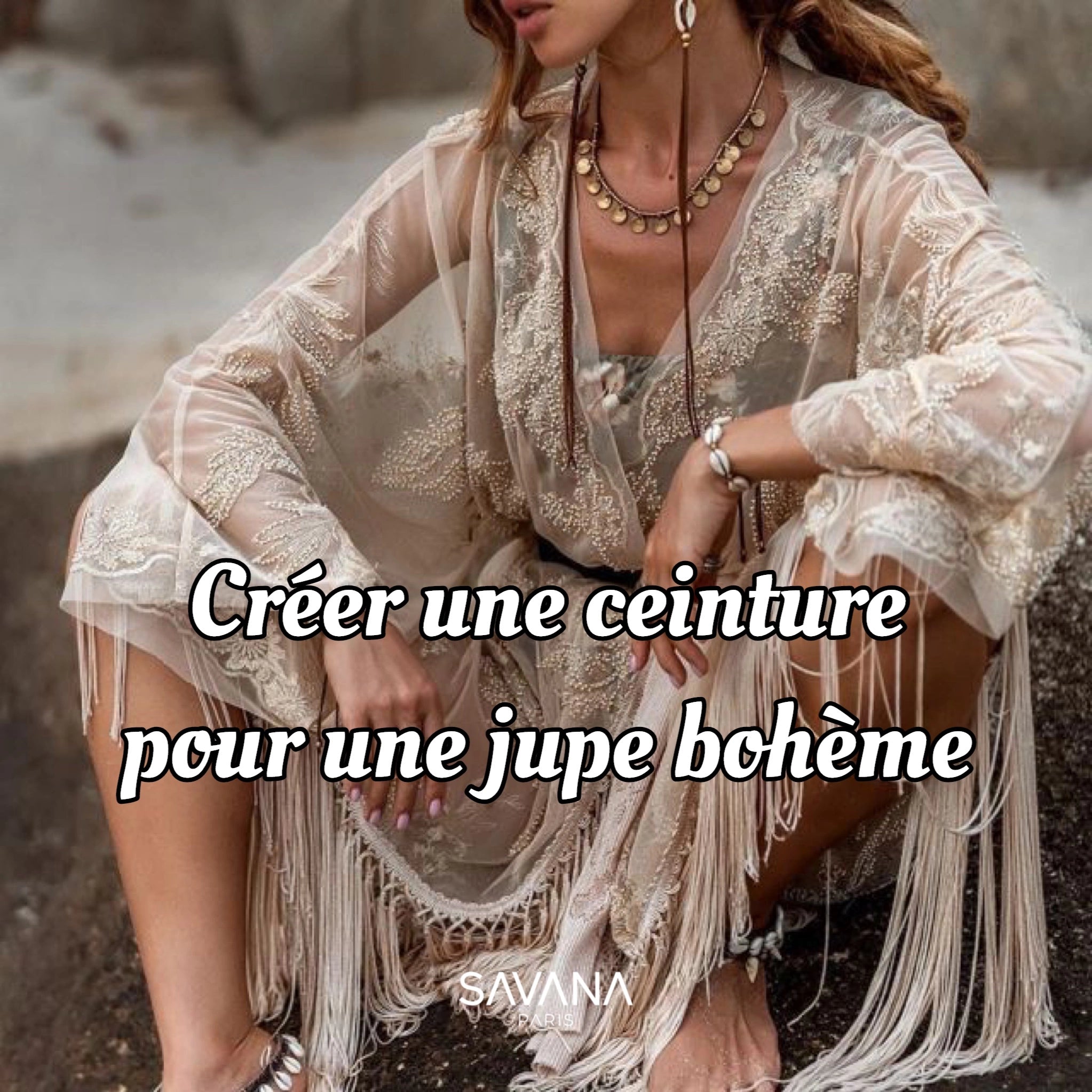 Créer une ceinture pour une jupe bohème - SAVANA