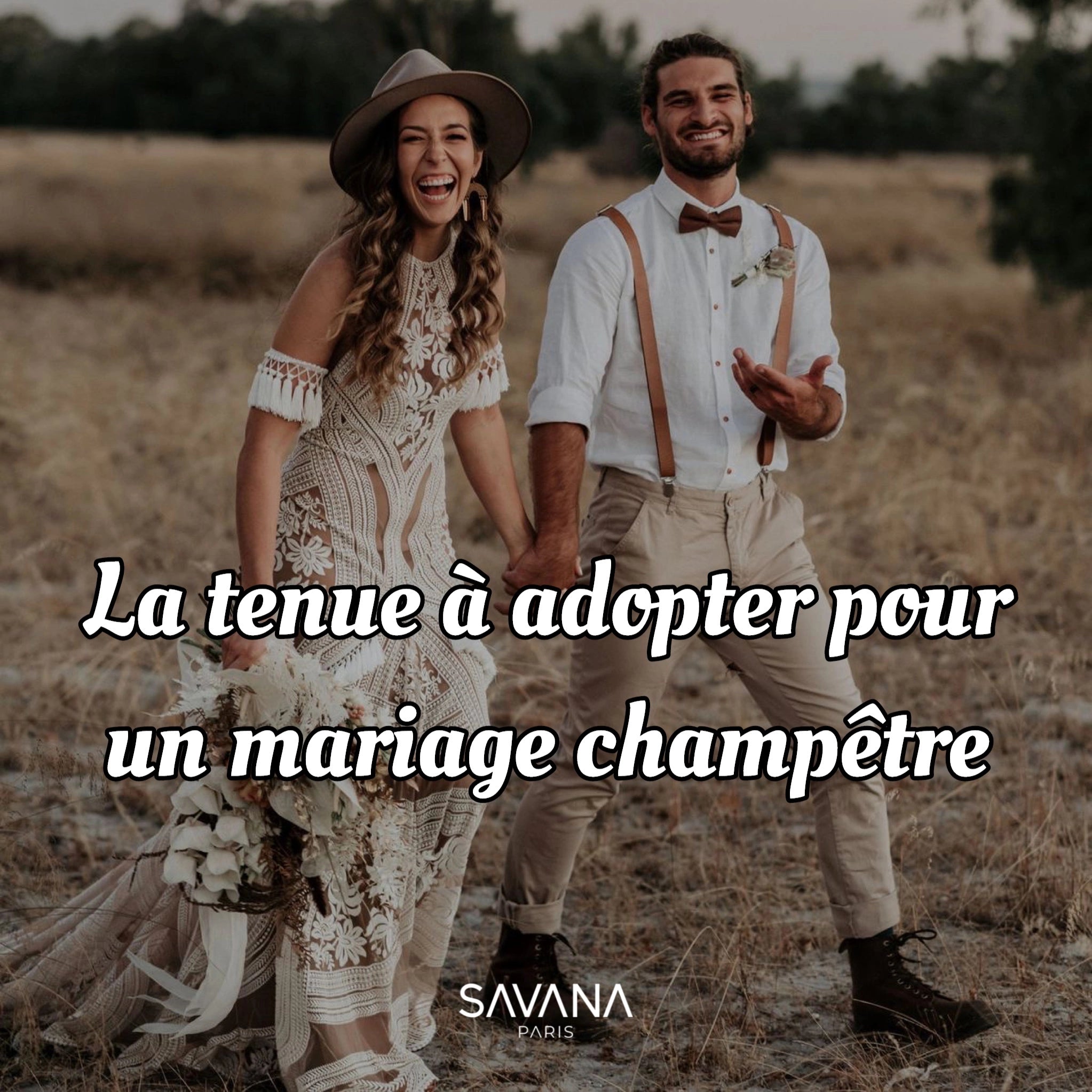 La tenue à adopter pour un mariage champêtre - SAVANA